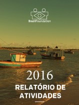 BrazilFoundation 2016 Relatório Anual