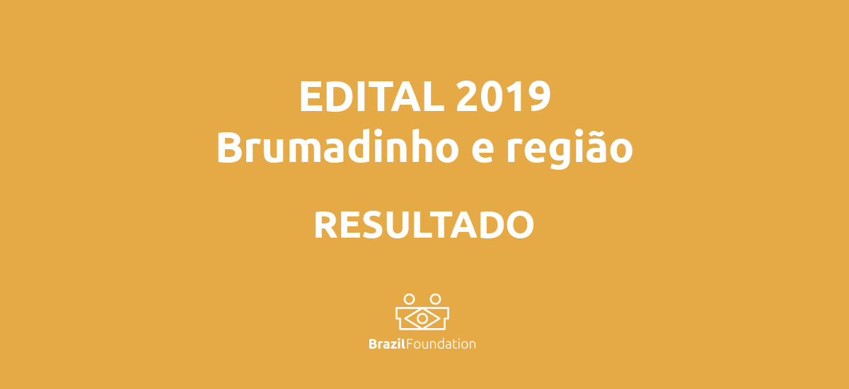 Brumadinho edital BrazilFoundation Minas Gerais projetos