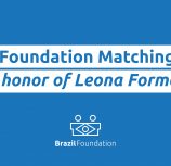 Matching Fund Leona Forman BrazilFoundation Philanthropy Brazil