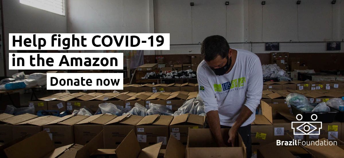 BrazilFoundation Expedicionarios da Saude COVID Amazon Manaus Amazonia Indigenous Indigena Campanha Campaign