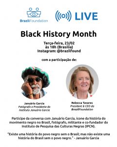 Live Com Januário Garcia BrazilFoundation Mês da História Negra Black History Month Brasil